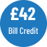 £42 Bill Credit